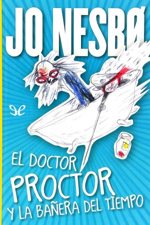 [Doktor Proktor 02] • El Doctor Proctor Y La Bañera Del Tiempo